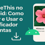 PictureThis no Android: Como Baixar e Usar