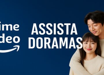 Prime Video: assista doramas com qualidade