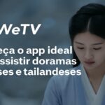 WeTV: conheça o app ideal para assistir doramas